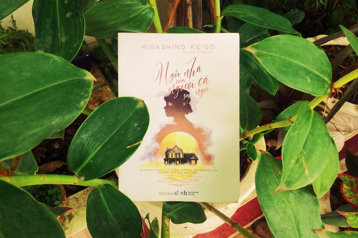 Ngôi nhà của người cá say ngủ (Higashino Keigo) – Thương yêu và ích kỷ